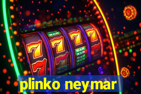 plinko neymar